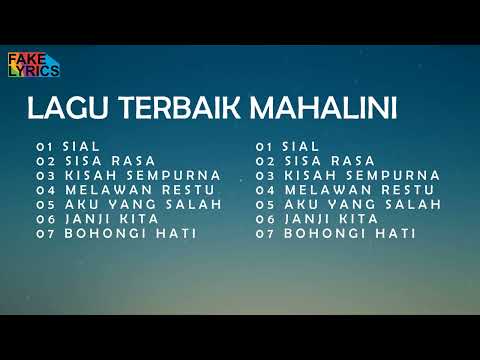MAHALINI FULL ALBUM I LAGU TERBAIK I SIAL, SISA RASA, KISAH SEMPURNA, BOHONGI HATI, MELAWAN RESTU