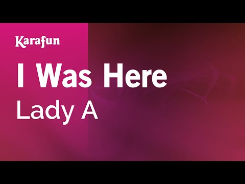 Karaoke I Was Here - Lady Antebellum * - UCbqcG1rdt9LMwOJN4PyGTKg