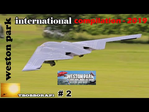 WESTON PARK INTERNATIONAL - 2019 RC FLIGHTLINE COMPILATION # 2 - GIANT SCALE MODELS IN THE UK - UCMQ5IpqQ9PoRKKJI2HkUxEw