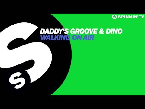 Daddy's Groove & Dino - Walking On Air [OUT NOW] - UCpDJl2EmP7Oh90Vylx0dZtA