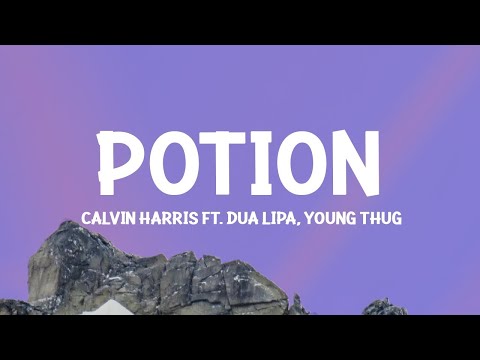 Calvin Harris, Dua Lipa, Young Thug - Potion (Lyrics) [1 Hour Version]