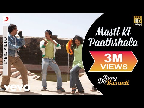 Masti Ki Paathshala - Lyric Video | Rang De Basanti | A. R. Rahman - UC3MLnJtqc_phABBriLRhtgQ