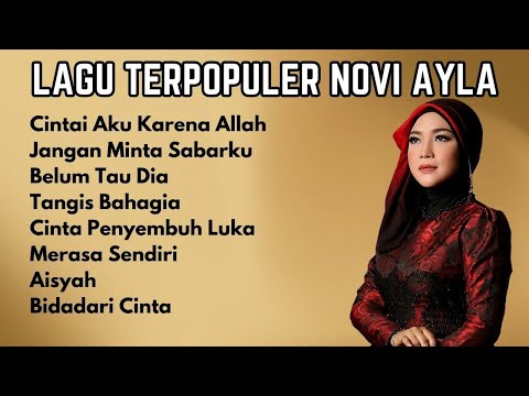 15 Lagu Populer Novi Ayla  | Pilihan Lagu Dangdut Terpopuler Masa Kini