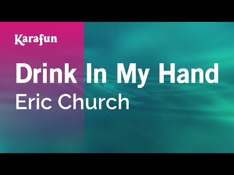 Karaoke Drink In My Hand - Eric Church * - UCbqcG1rdt9LMwOJN4PyGTKg