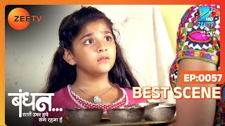 Bandhan Saari Umar Humein Sang Rehna Hai | Episode - 57 | Best Scene | Sudesh Berry | Zee TV