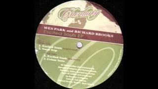 Wes Park & Richard Brooks - Excited Souls (Original Vocal) EP