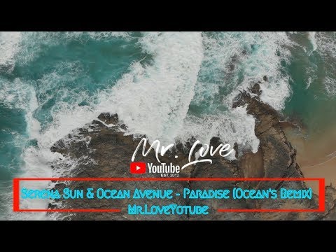 Serena Sun & Ocean Avenue - Paradise (Ocean's Remix) - UCKA_OnBKECVV3iBUPeP9s3w