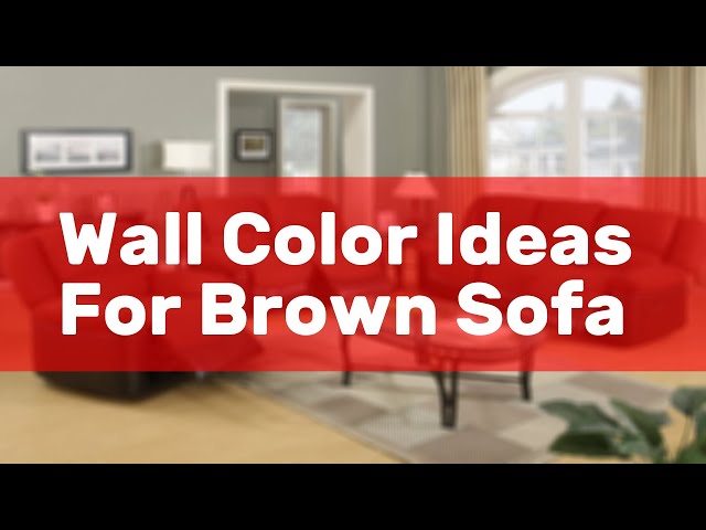 What Colors Go With A Brown Couch?