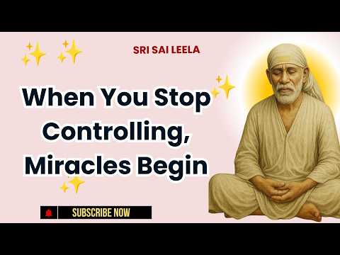 Sai Baba English | When You Stop Controlling, Miracles Begin #saibabablessings