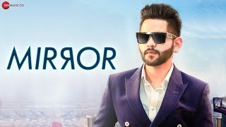 Mirror - Official Music Video | B Mohit | D Soldierz