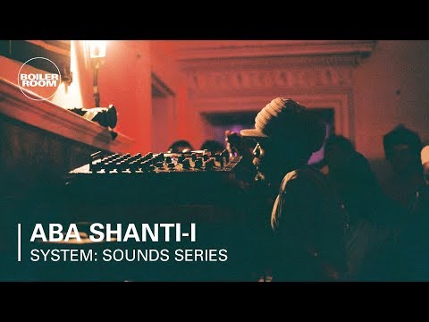 Aba Shanti-I | Boiler Room x SYSTEM: Sounds Series at Somerset House Studios - UCGBpxWJr9FNOcFYA5GkKrMg