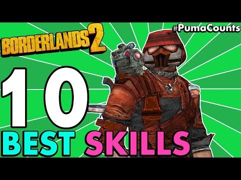 Top 10 Best Character Skills in Borderlands 2 (Redux) #PumaCounts - UCbbwieYl0WBCPsXB9uKvVUA