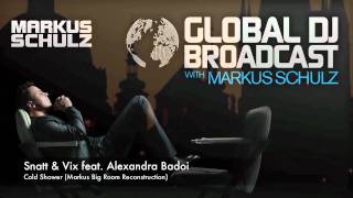 Snatt & Vix feat. Alexandra Badoi - Cold Shower (Markus Schulz Big Room Reconstruction)