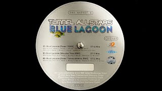 Tunnel Allstars - Blue Lagoon (Rank 1 Instrumental RMX) (1999)