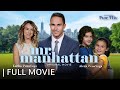 Mr. Manhattan  Full Movie  Starring Alexa PenaVega & Carlos PenaVega