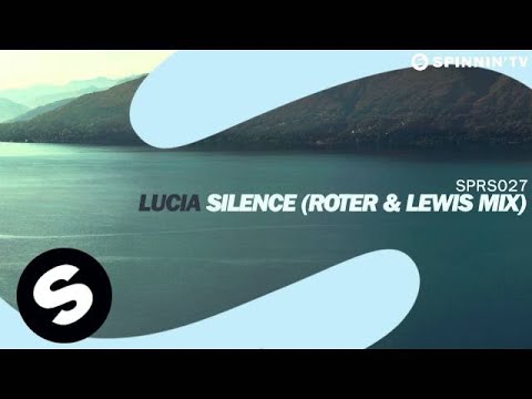 Lucia - Silence (Roter & Lewis Mix) [OUT NOW] - UCpDJl2EmP7Oh90Vylx0dZtA