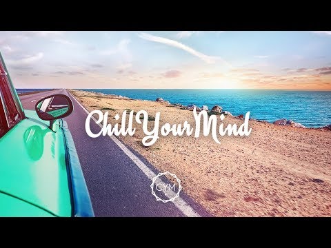 Summer Chill Mix 2017 'Endless Memories' - UCmDM6zuSTROOnZnjlt2RJGQ