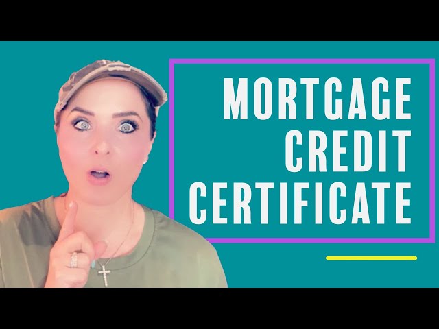 What is a Mortgage Credit Certificate?