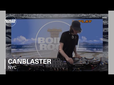 Canblaster Boiler Room New York DJ Set - UCGBpxWJr9FNOcFYA5GkKrMg