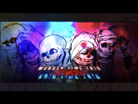 Murder Time Trio [Hard Mode] VS Void Time Trio OST: 007 [Phase 1] - Unknown Enemy