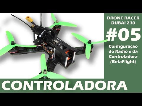 DRONE RACER Dubai 210 Vídeo #05 - Configuração do Rádio e - UCIdbSJ5MgvoSdjhB2ndyZBA