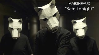 MARSHEAUX - "Safe Tonight"