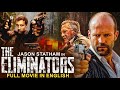 Jason Statham In THE ELIMINATORS - Hollywood Movie  Robert De Niro  Superhit Action English Movie
