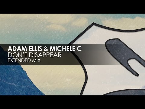 Adam Ellis & Michele C - Don’t Disappear - UCvYuEpgW5JEUuAy4sNzdDFQ