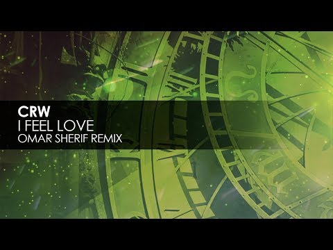 CRW - I Feel Love (Omar Sherif Remix) - UCvYuEpgW5JEUuAy4sNzdDFQ