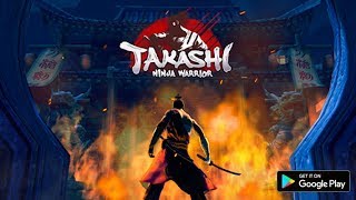 Takashi - Ninja Warrior - Android Gameplay