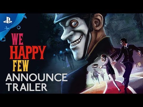 We Happy Few – Announce Trailer | PS4 - UC-2Y8dQb0S6DtpxNgAKoJKA