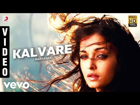 Raavanan - Kalvare Video | A.R. Rahman | Vikram, Aishwarya Rai - UCTNtRdBAiZtHP9w7JinzfUg