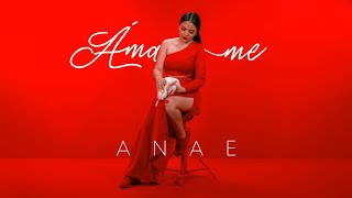 Anae - Ámame (Official Video)