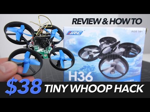 $38 TINY WHOOP HACK - REVIEW & MODS WITH A JJRC H36 - UCwojJxGQ0SNeVV09mKlnonA