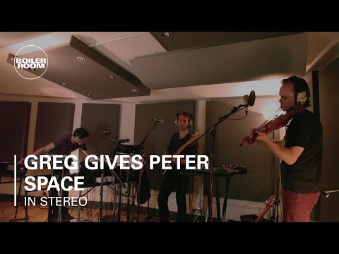 Greg Gives Peter Space Boiler Room In Stereo Live Set - UCGBpxWJr9FNOcFYA5GkKrMg