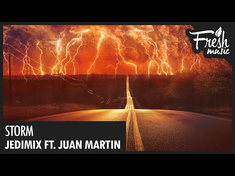 JediMix Ft. Juan Martin - Storm - UCBPamTRmZ2bOYHxA5WdoWlg
