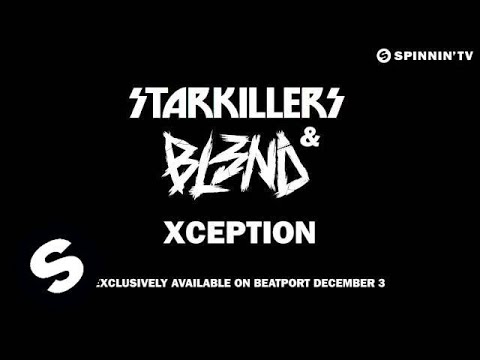 Starkillers & BL3ND - Xception (Out now!) - UCpDJl2EmP7Oh90Vylx0dZtA