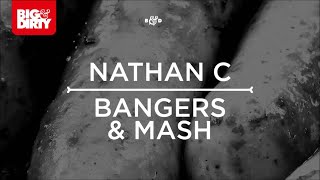 Nathan C - Bangers & Mash [Big & Dirty Recordings]