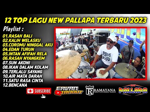 NEW PALLAPA FULL ALBUM TERBARU 2023 || RASAH BALI KALIH WELASKU || TANPA IKLAN