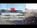 Der neue Stuttgart 21 Flughafen Bahnhof  Webcam Zeitraffer