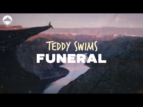 Teddy Swims - Funeral | Lyrics