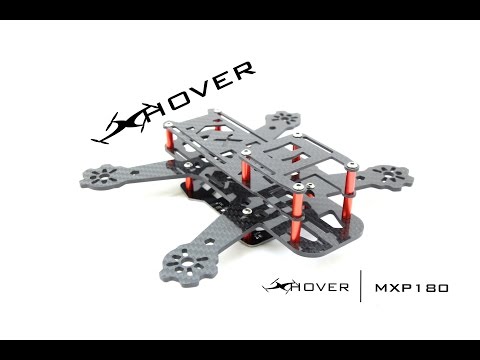 Xhover MXP 180  Build Video Part 1 - UCnuF57oK4d219SMimApBnig
