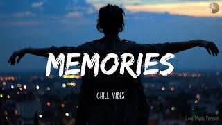 Memories - Chill Vibes