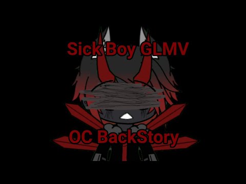 |Sick Boy|GLMV|OC Backstory|Heavily Inspired| - UC26JecsPEUMc28z23X8HVmw