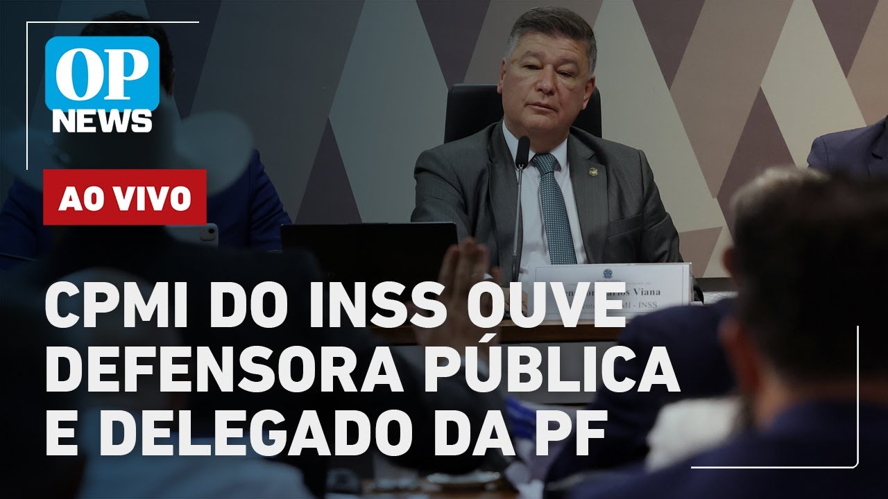 🔴AO VIVO: CPMI do INSS ouve defensora pública e delegado da PF, e vota quebra de sigilo; assista