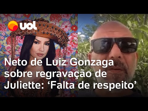 Neto de Luiz Gonzaga diz que Juliette não tem autorização para adaptar músicas do avô