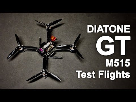 Diatone GT M515 FPV Racing RC Drone  Flight Tests - UC9l2p3EeqAQxO0e-NaZPCpA