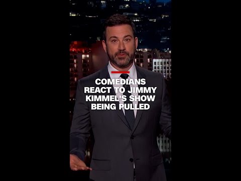 Comedians react to Jimmy Kimmel's show being pulled