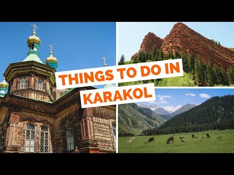 15 Things to do in Karakol, Kyrgyzstan Travel Guide - UCnTsUMBOA8E-OHJE-UrFOnA