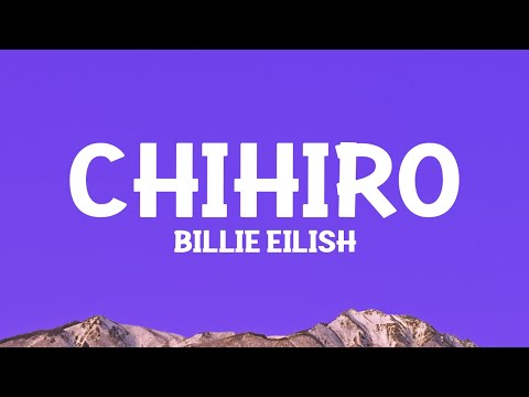 Billie Eilish - CHIHIRO (Lyrics)